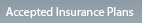 Accepted Insurance Plans